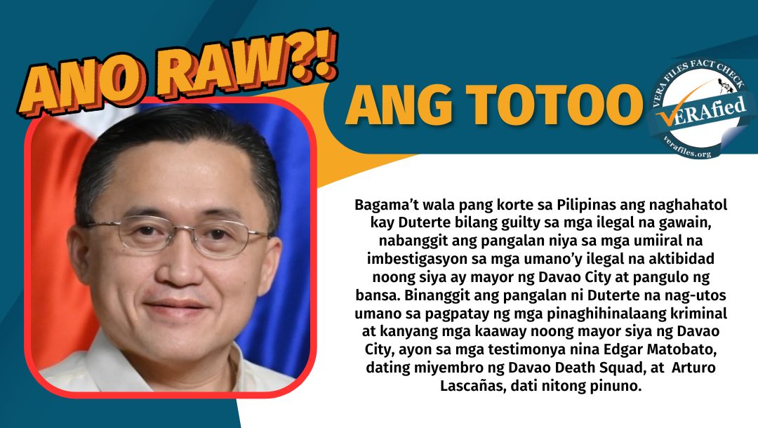 FACT CHECK: Pahayag ni Bong Go sa ‘hindi pumapayag’ si Duterte sa mga ilegal na aktibidad  nangangailangan ng konteksto