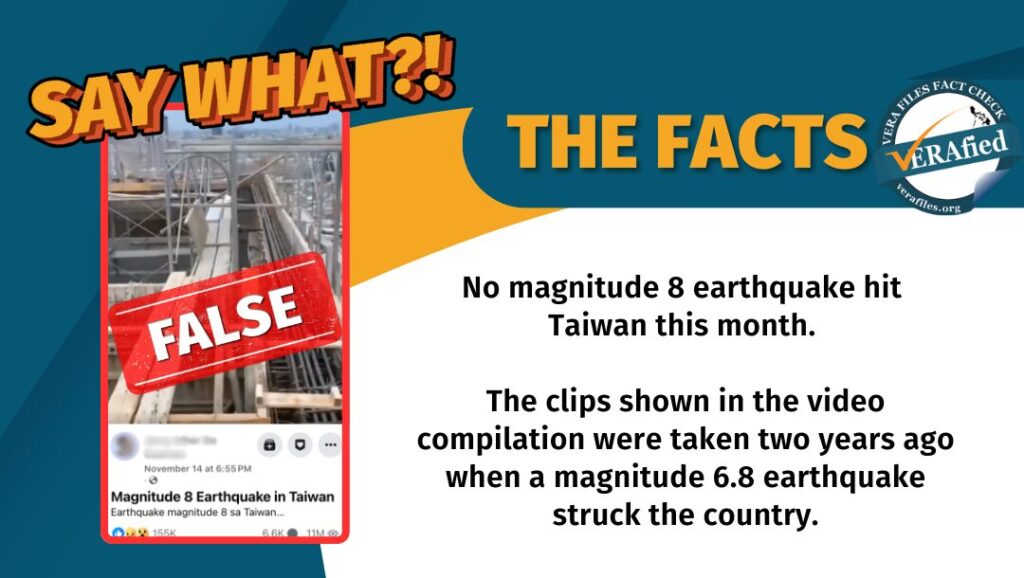 A graphic with the text: No magnitude 8 earthquake hit Taiwan this month. The clips shown in the video compilation were taken two years ago when a magnitude 6.8 earthquake struck the country.