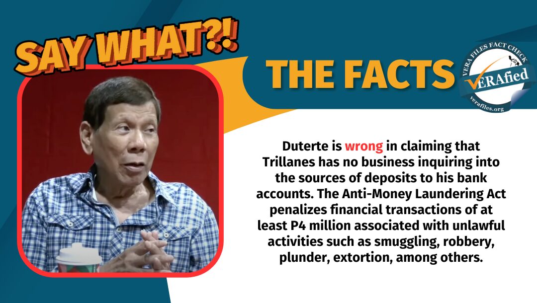 FACT CHECK: Duterte wrong in claiming Trillanes should not be concerned about sources of bank deposits