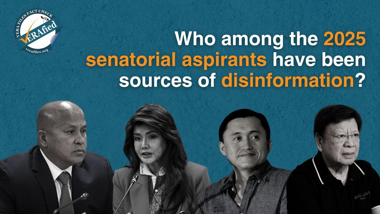 FACT SHEET: Who among the 2025 senatorial aspirants have been sources of mis- and disinformation?