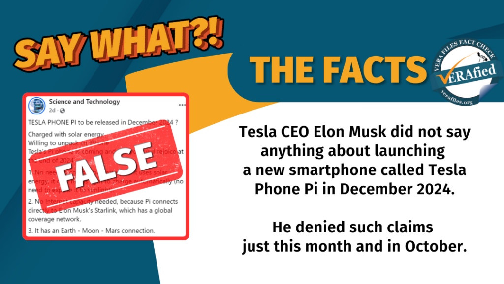 A graphic with the text: Tesla CEO Elon Musk did not say anything about launching a new smartphone called Tesla Phone Pi in December 2024. He denied such claims just this month and in October.