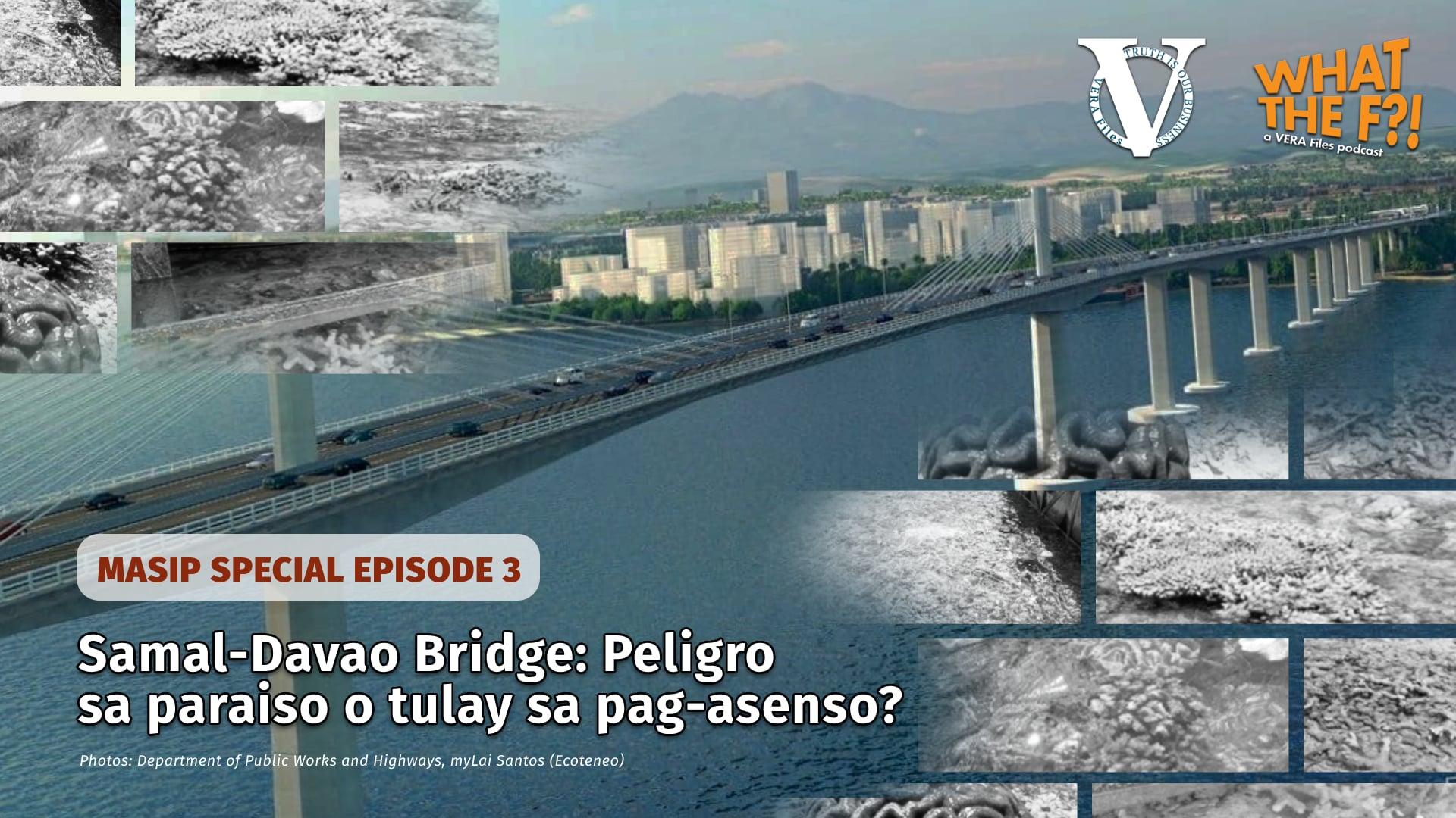 Samal-Davao Bridge: Peligro sa paraiso o tulay sa pag-asenso?