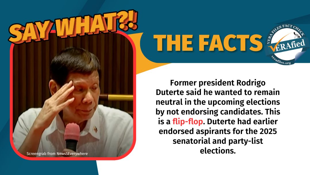 FACT CHECK: Rodrigo Duterte flip-flops on endorsing candidates in 2025 polls