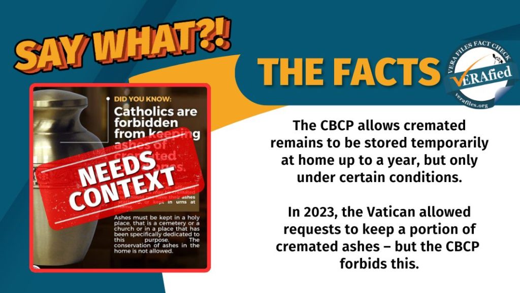 A graphic card with a text that reads: The CBCP allows cremated remains to be stored temporarily at home up to a year, but only under certain conditions. In 2023, the Vatican allowed requests to keep a portion of cremated ashes – but the CBCP forbids this.