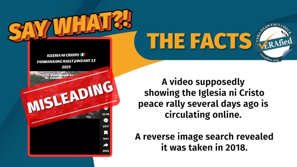 A video supposedly showing the Iglesia ni Cristo peace rally several days ago is circulating online. A reverse image search revealed it was taken in 2018.