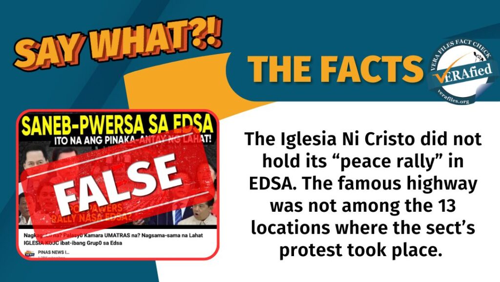 The Iglesia Ni Cristo did not hold its “peace rally” in EDSA. The famous highway was not among the 13 locations where the sect’s protest took place.