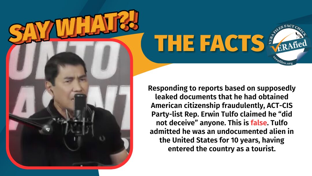 Tulfo admitted he was an undocumented alien in the United States for 10 years.