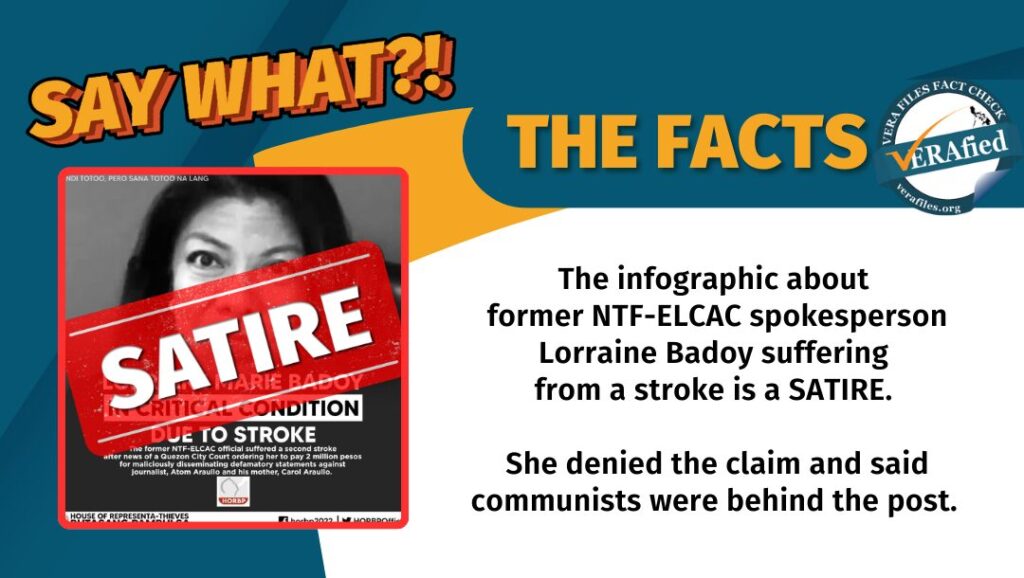 A graphic card with the text: The infographic about former NTF-ELCAC spokesperson Lorraine Badoy suffering from a stroke is a SATIRE. She denied the claim and said communists were behind the post.