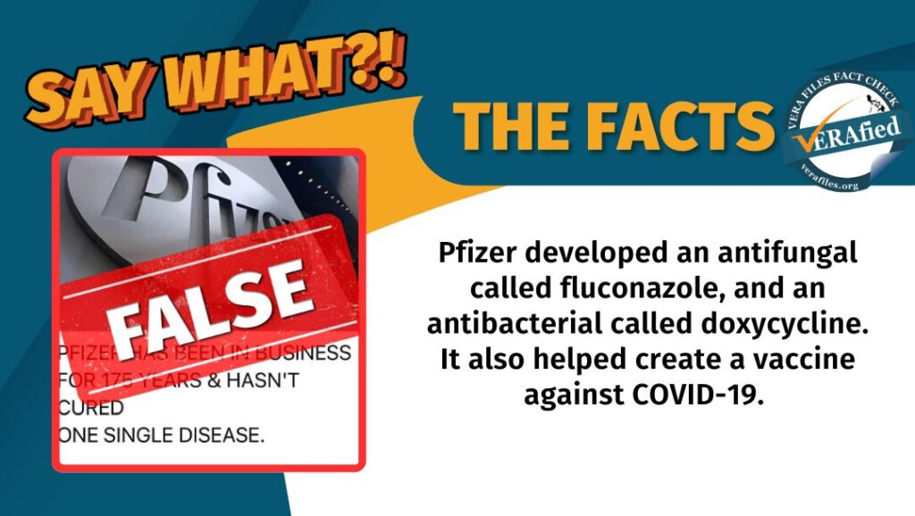 Pfizer developed an antifungal called fluconazole, and an antibacterial called doxycycline. It also helped create a vaccine against COVID-19.