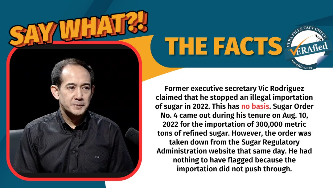 Graphic that shows former executive secretary Vic Rodriguez claiming without basis that he ordered the seizure of illegally imported sugar in 2022