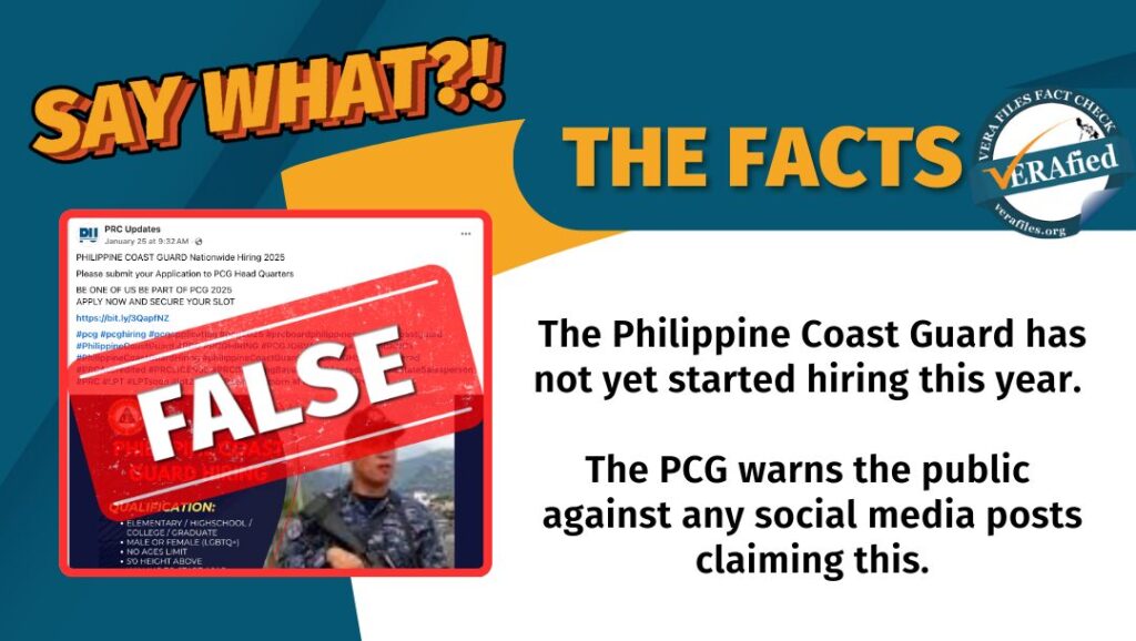 The Philippine Coast Guard has not yet started hiring this year. The PCG warns the public against any social media posts claiming this.