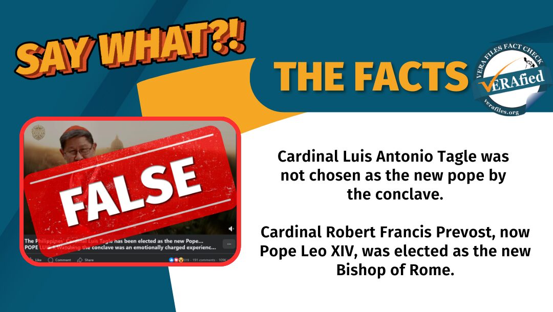A Facebook video falsely claims Cardinal Luis Tagle was chosen as the new pope. Pope Leo XIV, born Robert Francis Prevost, is the next Bishop of Rome.