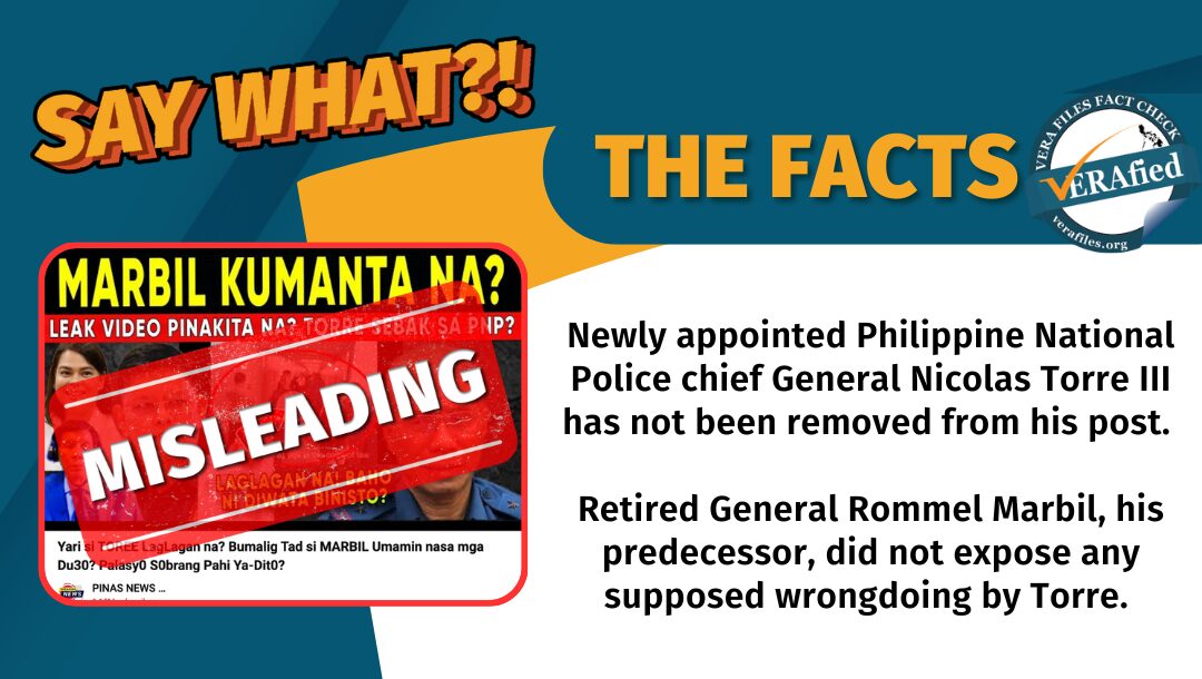 FACT CHECK: Claim that Torre removed as PNP chief MISLEADS