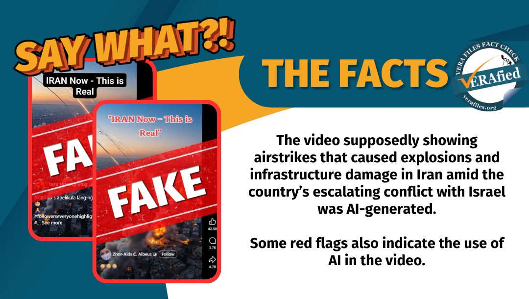The viral video circulated by Filipino netizens on Facebook supposedly of airstrikes that caused explosions and infrastructure damage in Iran amid the country’s escalating conflict with Israel is fake and created using AI.