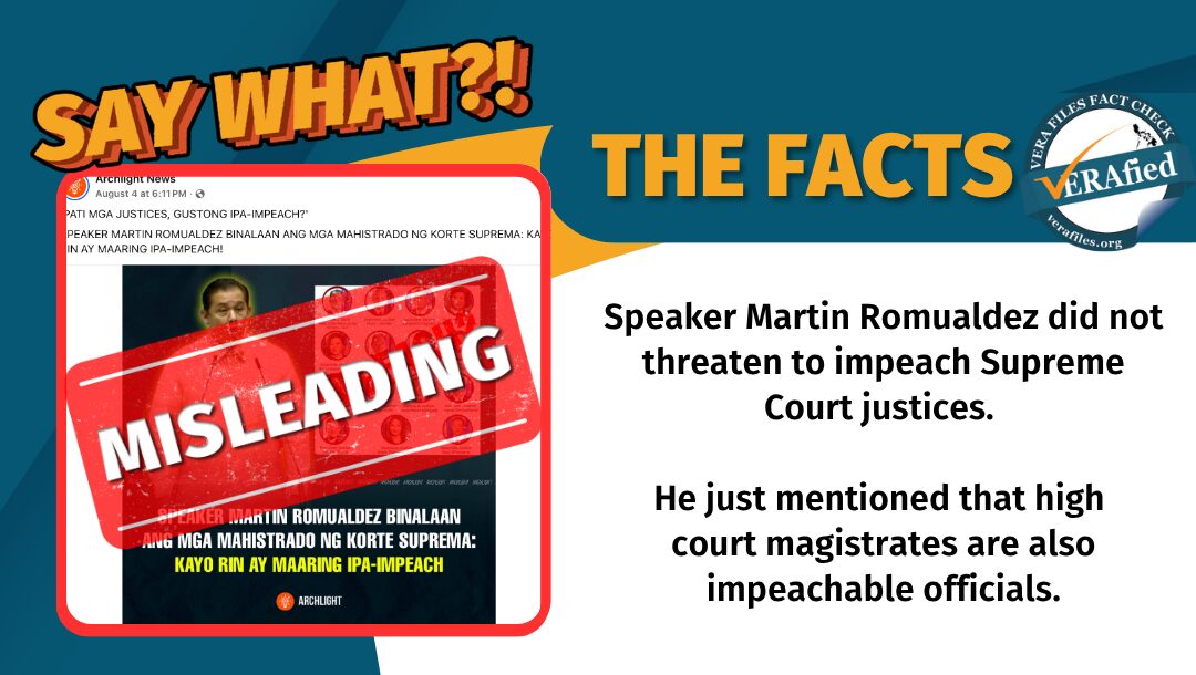 FACT CHECK: Romualdez did NOT threaten to impeach SC justices