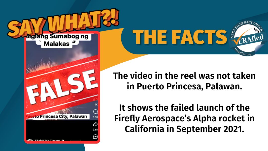 A Facebook reel supposedly showing a rocket explosion in Puerto Princesa, Palawan has gone viral. This is false.