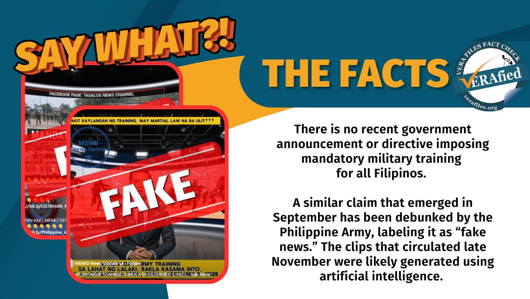 There is no recent government announcement or directive imposing mandatory military training for all Filipinos. A similar claim that emerged in September has been debunked by the Philippine Army, labeling it as “fake news.” The clips that circulated late November were likely generated using artificial intelligence. 