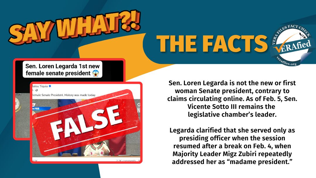 Sen. Loren Legarda is not the new or first woman Senate president, contrary to claims circulating online. As of Feb. 5, Sen. Vicente Sotto III remains the legislative chamber’s leader. Legarda clarified that she served only as presiding officer when the session resumed after a break on Feb. 4, when Majority Leader Migz Zubiri repeatedly addressed her as “madame president.”