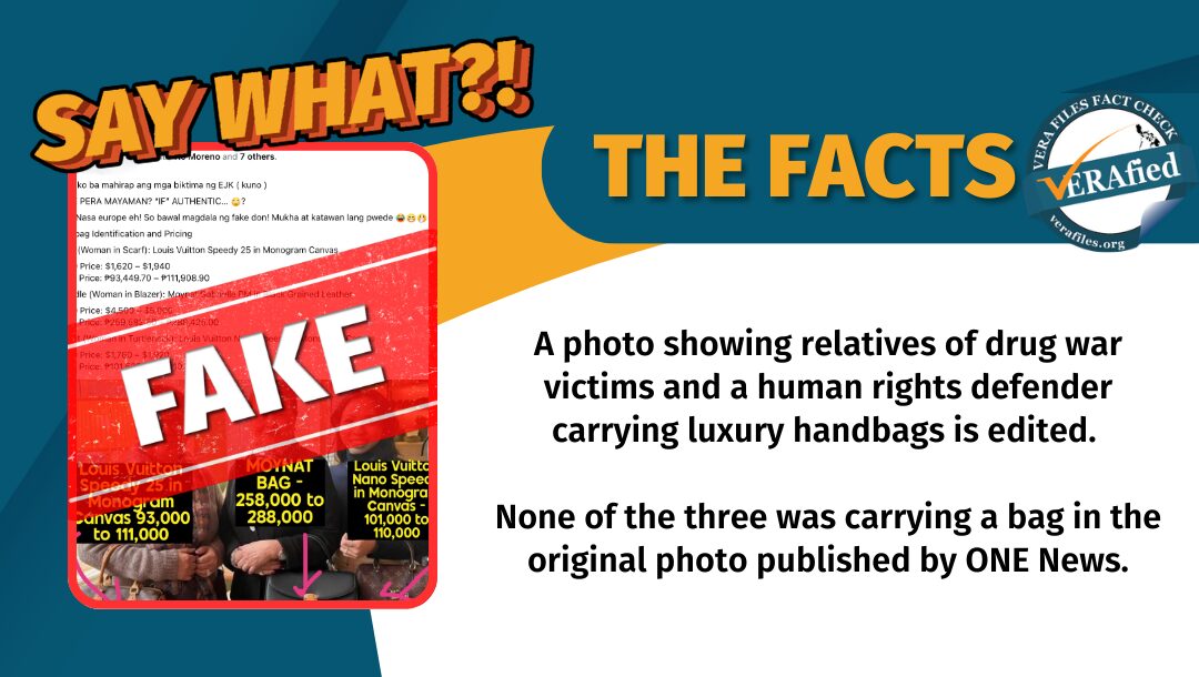 A photo showing relatives of drug war victims and a human rights defender carrying luxury handbags is edited. None of the three was carrying a bag in the original photo published by ONE News.