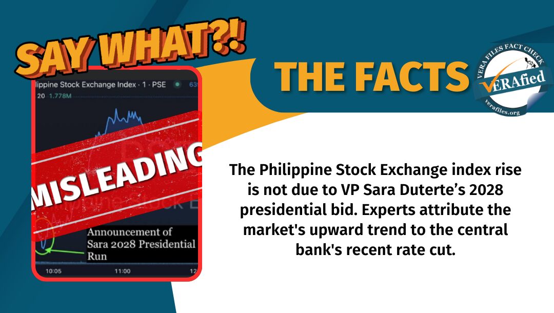 The Philippine Stock Exchange index rise is not due to VP Sara Duterte’s 2028 presidential bid. Experts attribute the market's upward trend to the central bank's recent rate cut.