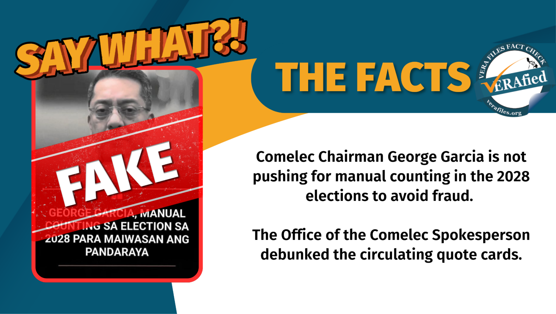 Comelec Chairman George Garcia is not pushing for manual counting in the 2028 elections to avoid fraud. The Office of the Comelec Spokesperson debunked the circulating quote cards.