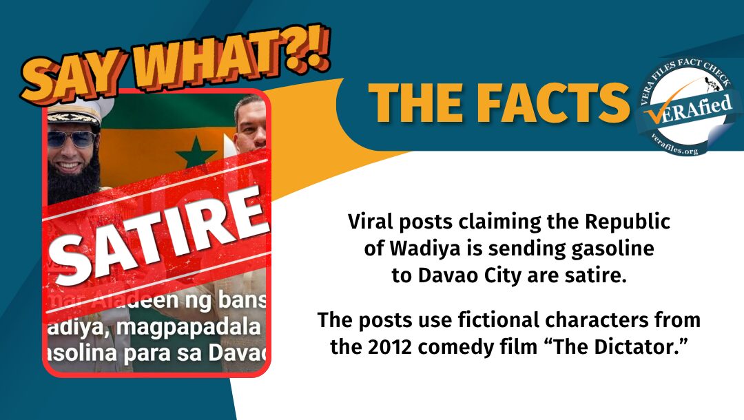 Viral posts claiming the Republic of Wadiya is sending gasoline to Davao City are satire. The posts use fictional characters from the 2012 comedy film “The Dictator.”