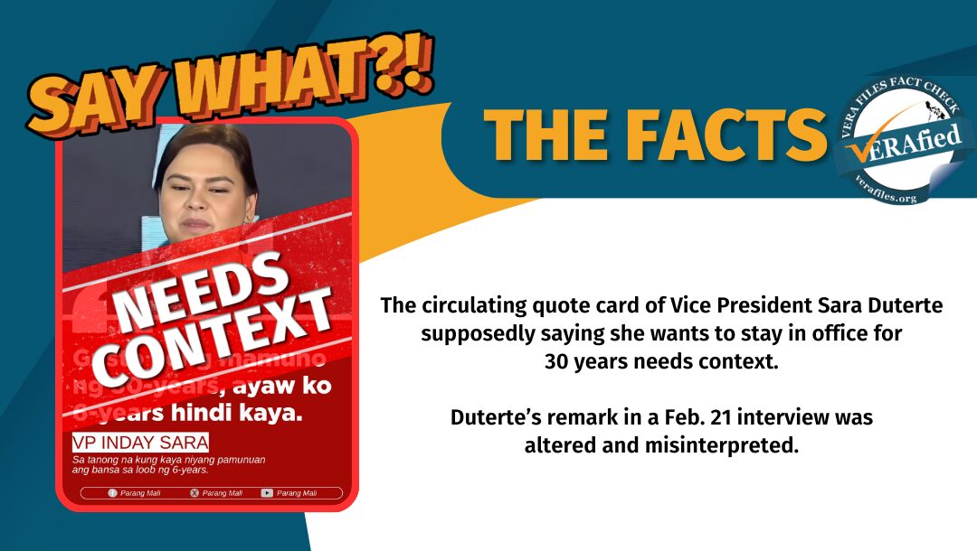 FACT CHECK: Circulating quote card of VP Sara on ‘wanting to lead for 30 years’ NEEDS CONTEXT