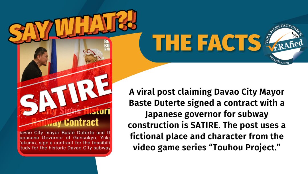 A viral post claiming Davao City Mayor Baste Duterte signed a contract with a Japanese governor for subway construction is SATIRE. The post uses a fictional place and character from the video game series “Touhou Project.”