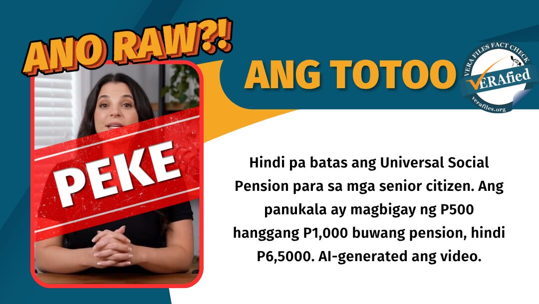 Hindi pa batas ang Universal Social Pension para sa mga senior citizen. Ang panukala ay magbigay ng P500 hanggang P1,000 buwang pension, hindi P6,5000. AI-generated ang video.