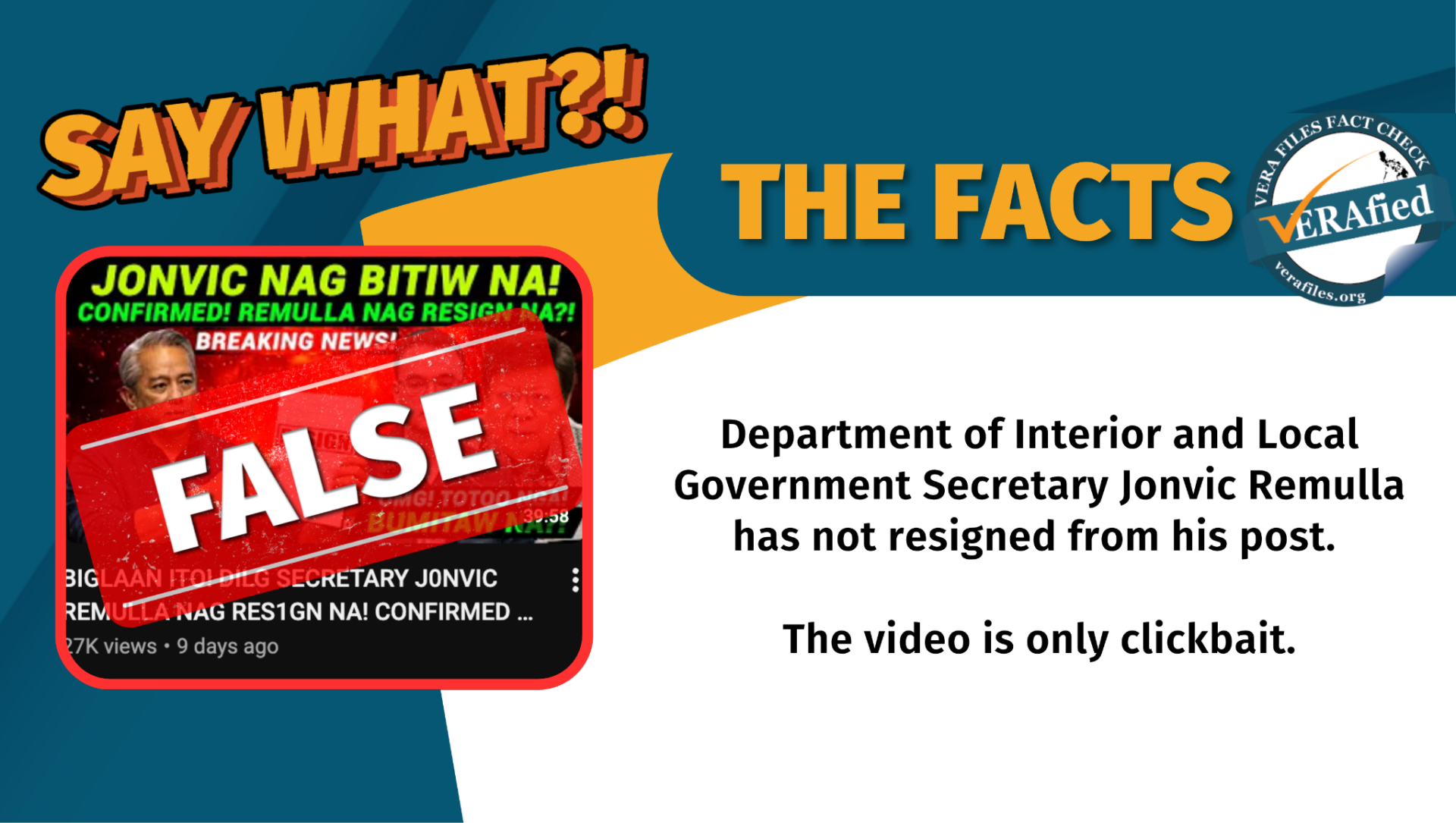 Department of Interior and Local Government Secretary Jonvic Remulla has not resigned from his post. The video is only clickbait.