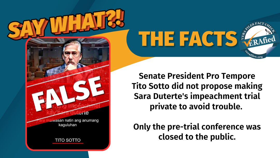 Senate President Pro Tempore Tito Sotto did not propose making Sara Duterte's impeachment trial private to avoid trouble. Only the pre-trial conference was closed to the public.