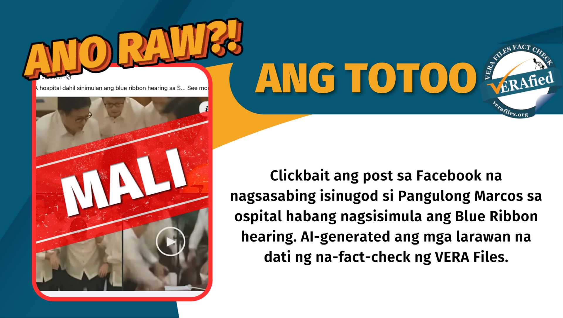 Clickbait ang post sa Facebook na nagsasabing isinugod si Pangulong Marcos sa ospital habang nagsisimula ang Blue Ribbon hearing. AI-generated ang mga larawan na dati ng na-fact-check ng VERA Files.