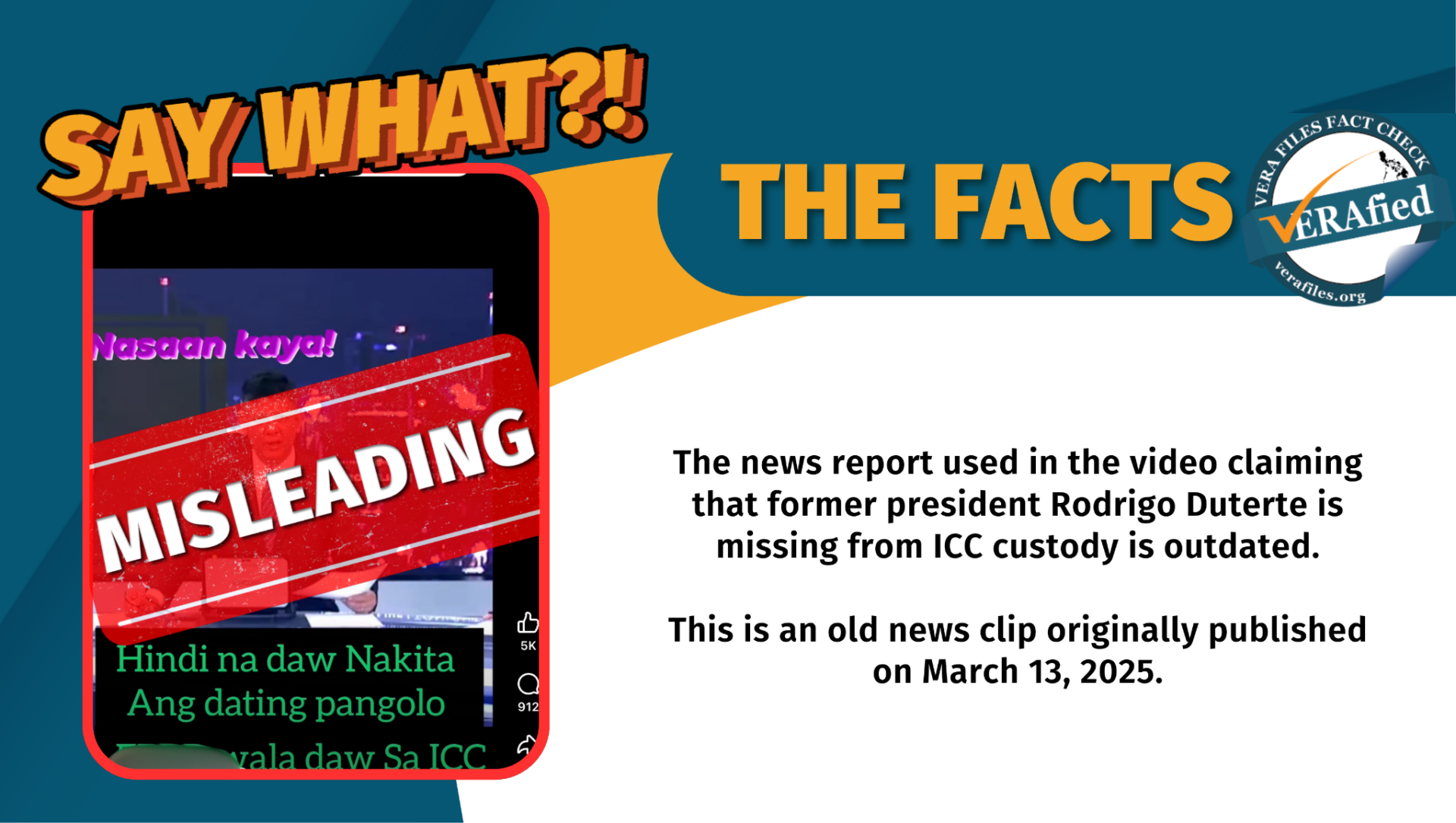 The news report used in the video claiming that former president Rodrigo Duterte is missing from ICC custody is outdated. This is an old news clip originally published on March 13, 2025.