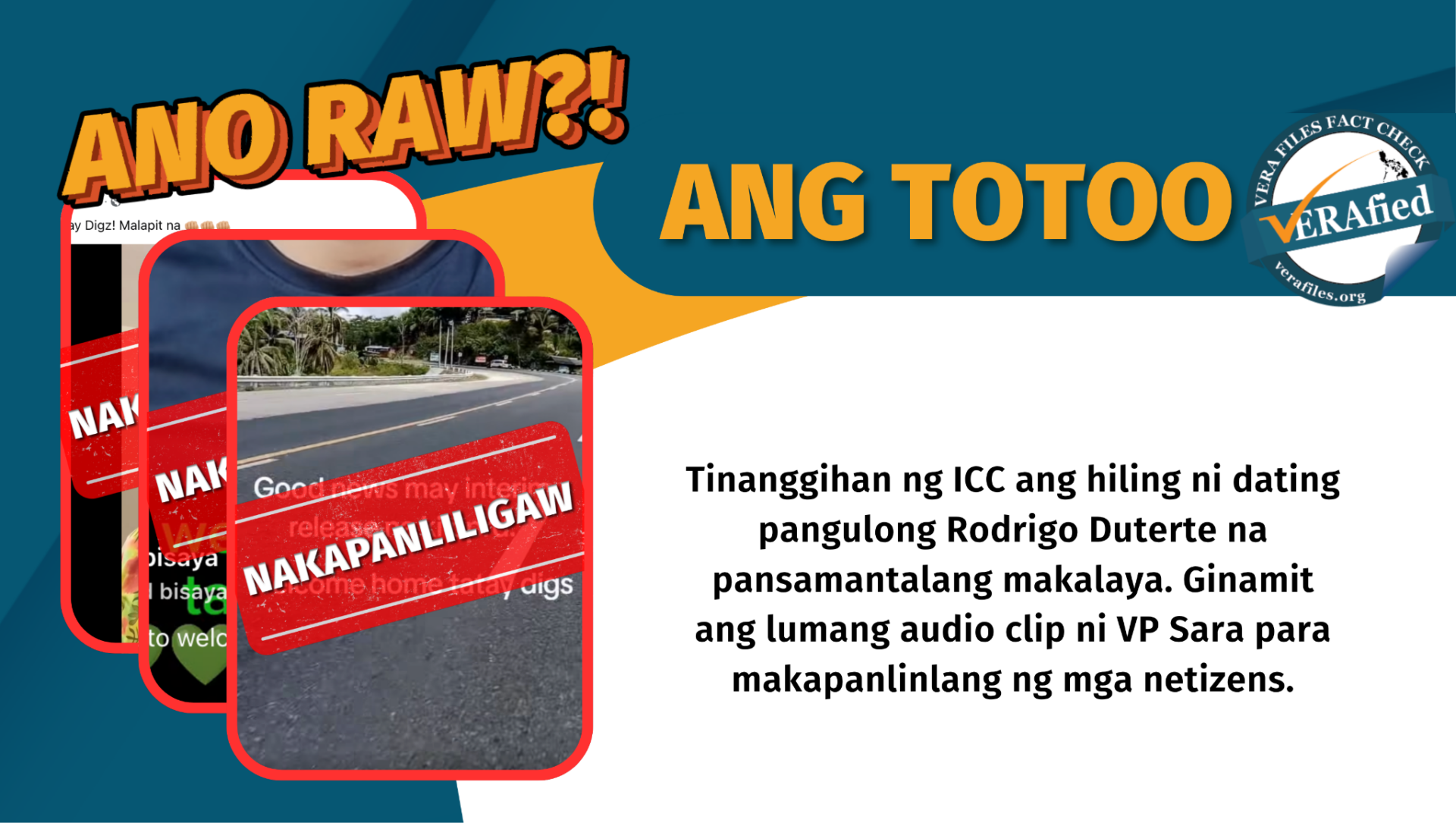 Tinanggihan ng ICC ang hiling ni dating pangulong Rodrigo Duterte na pansamantalang makalaya. Ginamit ang lumang audio clip ni VP Sara para makapanlinlang ng mga netizens.