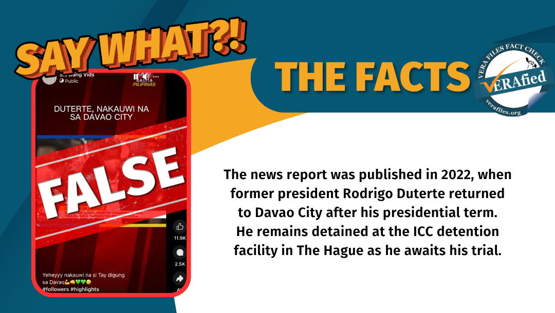 The news report was published in 2022, when former president Rodrigo Duterte returned to Davao City after his presidential term. He remains detained at the ICC detention facility in The Hague as he awaits his trial.