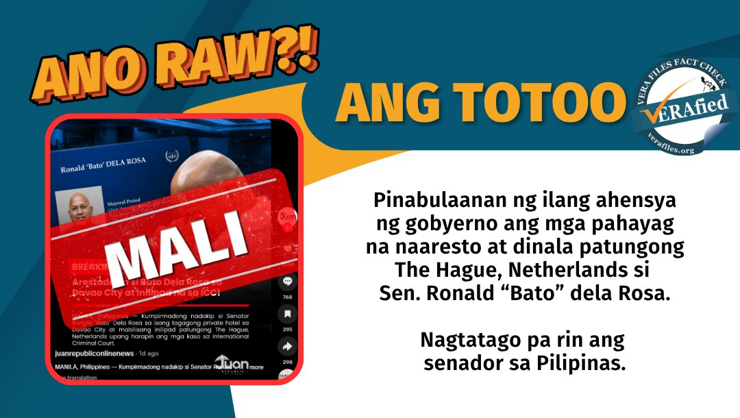 FACT CHECK: Bato dela Rosa has been NEITHER arrested NOR brought to ICC