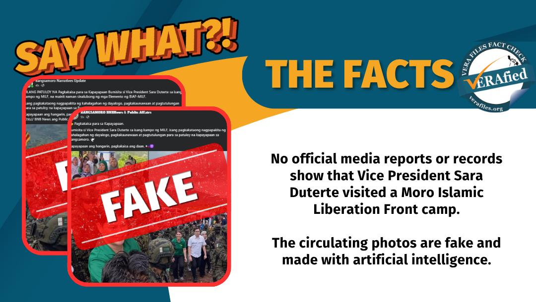 No official media reports or records show that Vice President Sara Duterte visited a Moro Islamic Liberation Front camp. The circulating photos are fake and made with artificial intelligence.