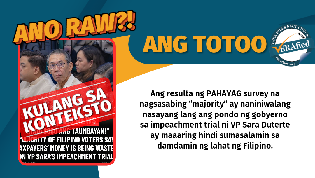Ang resulta ng PAHAYAG survey na nagsasabing “majority” ay naniniwalang nasayang lang ang pondo ng gobyerno sa impeachment trial ni VP Sara Duterte ay maaaring hindi sumasalamin sa damdamin ng lahat ng Filipino.